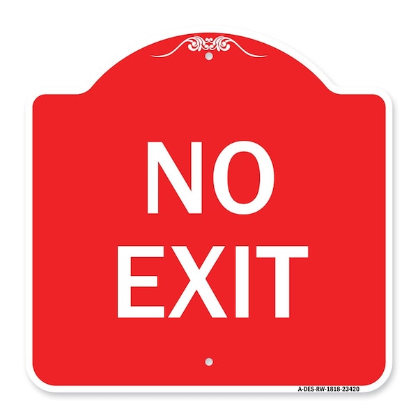 Signmission Designer Series Sign Parking Lot Sign No Exit, Red & White Alum Sign, 18" L, 18" H, RW-1818-23420 A-DES-RW-1818-23420 - main
